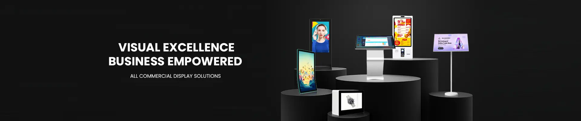 Visual excellence, business empowered — all commercial display solutions from Wintouch